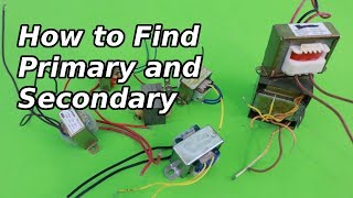 Three Simple Ways to Find the Primary and Secondary of a Transformer