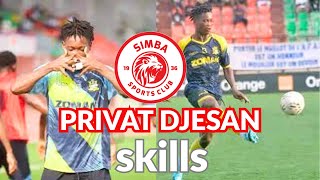 PRIVAT DJESAN skills USAJILI SIMBA MBADALA WA KIBU DENIS  | USAJILI MPYA SIMBA LEO