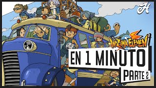 Inazuma Eleven [T2] en 1 MINUTO