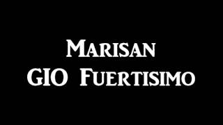 Marisan - Gio Fuertisimo