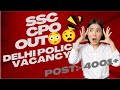SSC CPO NOTIFICATION OUT😧😧😧 Delhi police sub inspector//pots 4001 🙏🙏🙏🙏