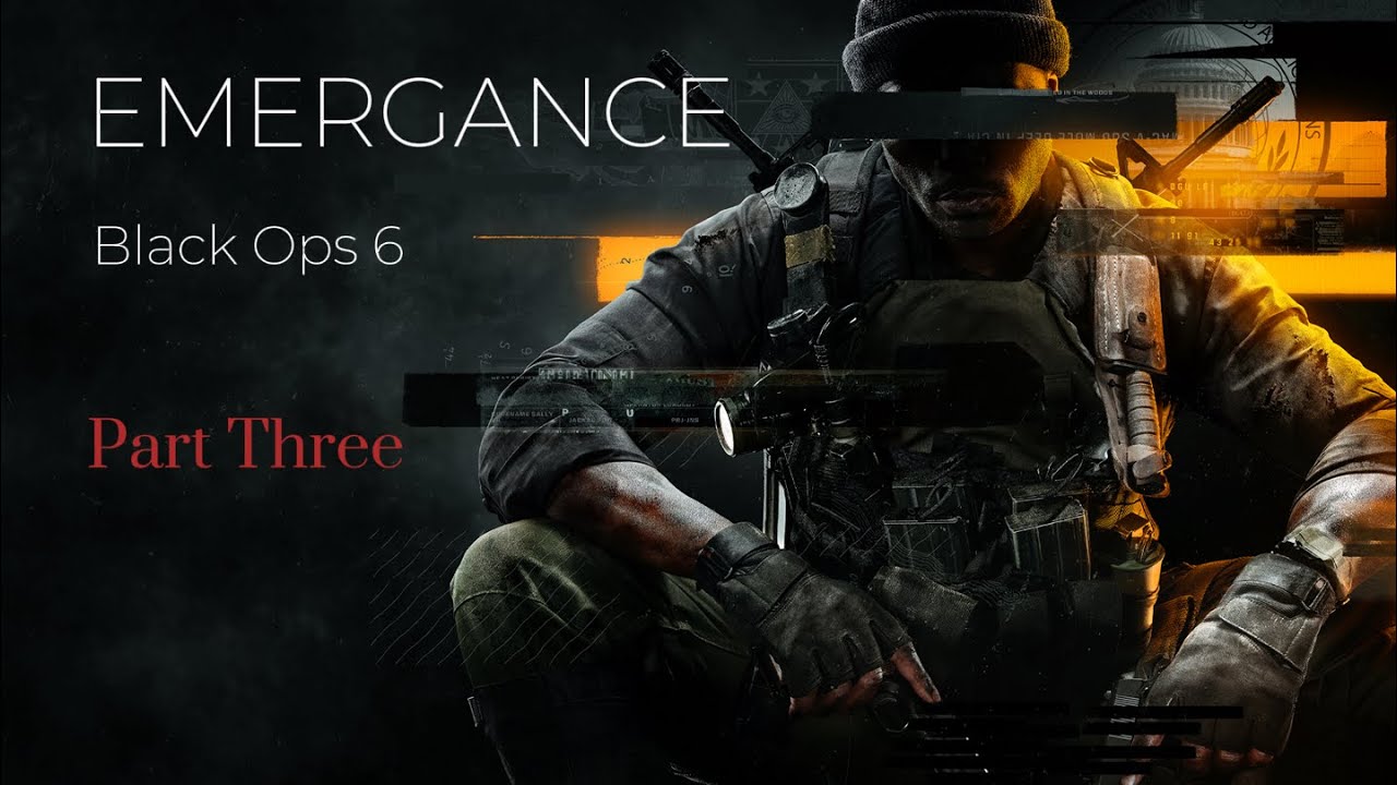 Emergence in BO6 pt 3