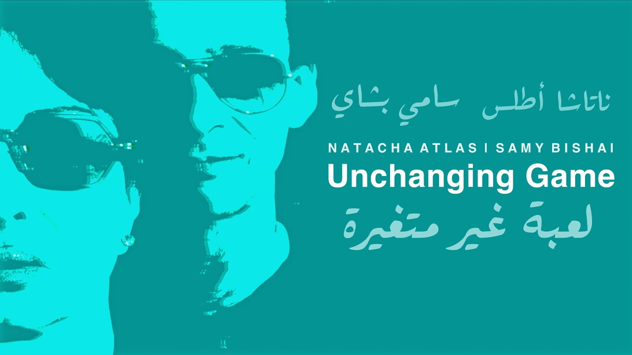 Watch Natacha Atlas & Samy Bishai - Unchanging Game (Official Lyric Video) ناتاشا اطلس و سامي بشاي on YouTube Watch Natacha Atlas & Samy Bishai - Unchanging Game (Official Lyric Video) ناتاشا اطلس و سامي بشاي on YouTube