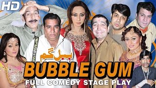 BUBBLE GUM (FULL DRAMA) - IFTIKHAR THAKUR, NASIR CHINYOTI & ZAFRI KHAN - BEST PAKISTANI STAGE DRAMA