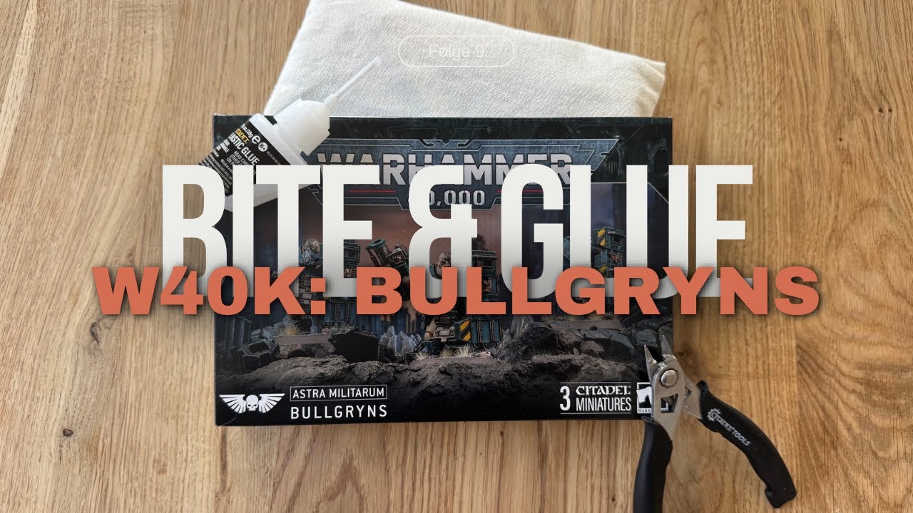 Dragonsword - Bite & Glue - Folge 9 - Warhammer 40K Bullgryns 1/3