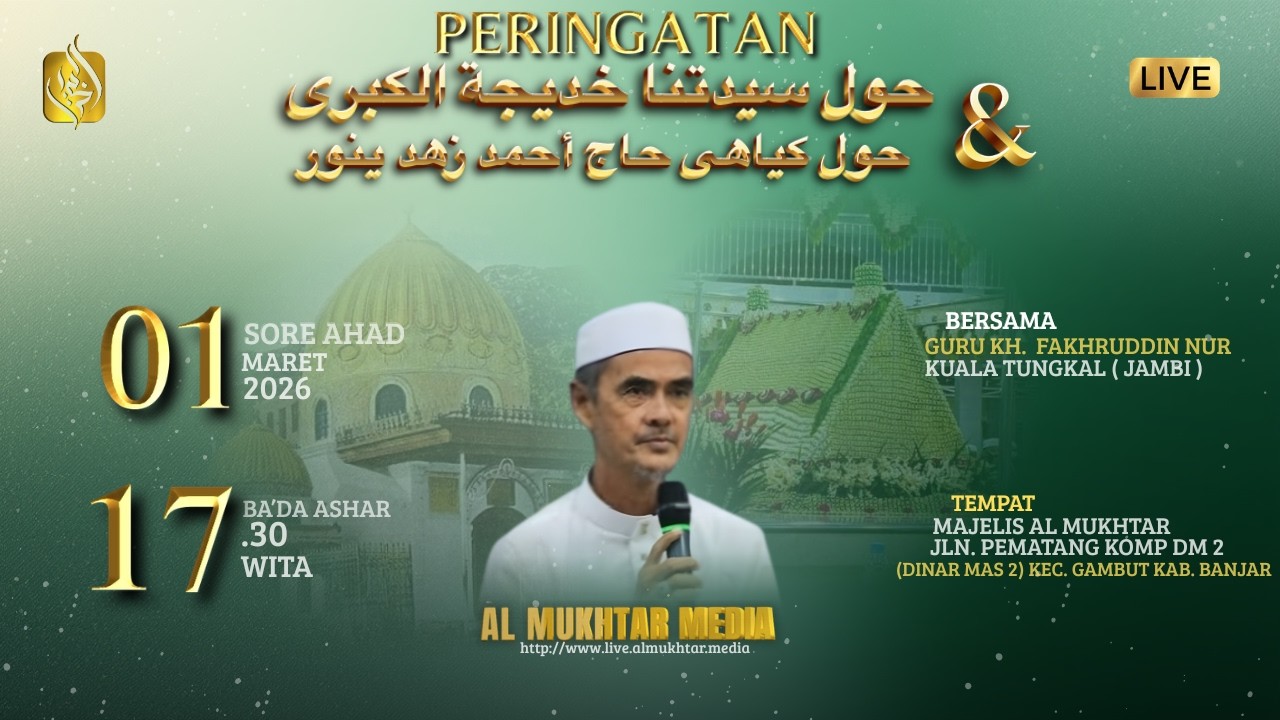 [RE-LIVE] PERINGATAN HAUL SAYYIDAH KHADIJAH AL QUBRA & KH. A. ZUHDIANNOR BERSAMA TG. FAKHRUDDIN NUR