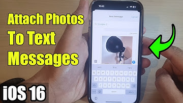 iOS 16: How to Attach Photos To Text Messages on iPhone