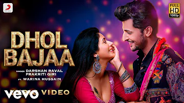 ​Darshan Raval - Dhol Bajaa|Warina H|Prakriti G|Javed-Mohsin|Official Lyric Video