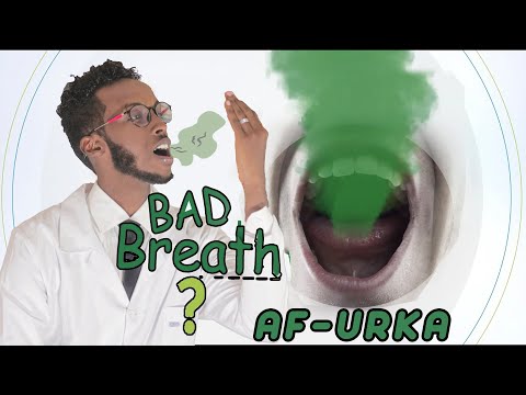 SIDA UGU FUDUD EE LOO DAAWEYO AF URKA | HALITOSIS | BAD BREATH