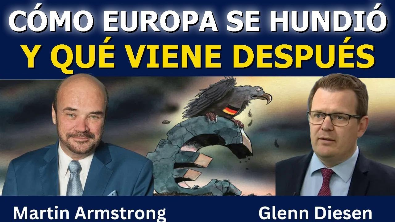 Martin Armstrong: Cómo Europa se hundió y qué viene después