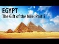 Egypt: The Gift of the Nile