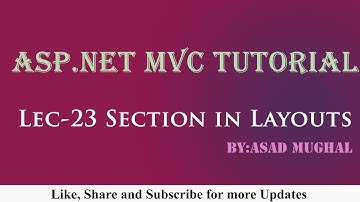 Lec-23 Section in Layouts ASP.NET MVC | ASP.NET MVC Tutorial