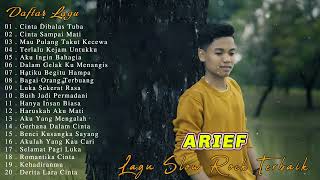 Full Album Arief Terbaru || Terpopuler 2022 || Cinta Dibalas Tuba, Cinta Sampai Mati