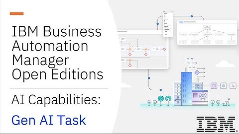 IBM Business Automation Manager Open Editions - Gen AI Task