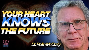 A Top Scientist Proves Your Heart Knows The Future // Dr. Rollin McCraty of HeartMath Institute