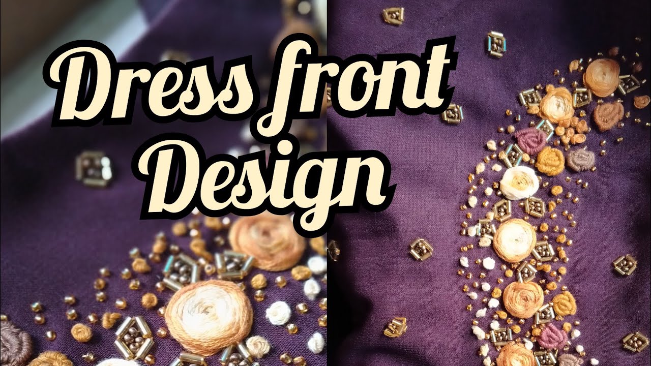 Front embroidery design for dress  youtube Front embroidery design for dress  youtube