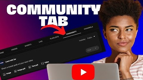 How to use the YouTube Community Tab - Practical Eg on PC & Smartphone