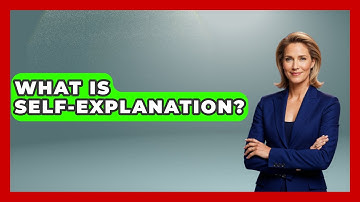What Is Self-Explanation? - The Personal Growth Path