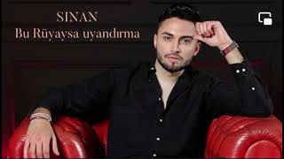 Sinan Bu Ruyaysa Uyandirma