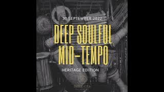 Deep Soulful Mid-Tempo Vol 004 MIxed By Dj Luk-C SA (Heritage Edition)2022