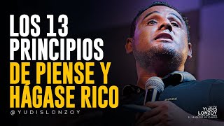 Como Reprogramar tu Mente para la Riqueza | Los 13 Principios de Piense y Hágase Rico | Yudis Lonzoy