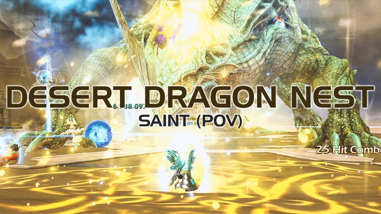 dn saint  2022 New  Dragon Nest SEA | Desert Dragon Nest (Saint POV)