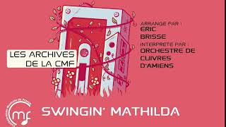 Les Archives sonores de la CMF: Swingin' Mathilda by CMF Confédération Musicale de France 85 views 1 year ago 2 minutes, 13 seconds