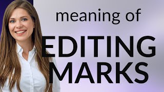 Understanding Editing Marks: A Guide for English Language Learners