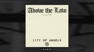 Above The Law - City Of Angels (Remix) [Official Visualizer]