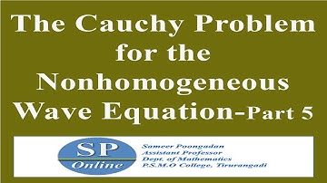 S3 M.Sc; PDE; Lecture 42-Cauchy Problem for Nonhomogeneous Wave Equation-Part 5