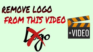 Remove Logo From any Video | Remove Logo Now !