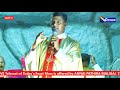 Frnirmal raj  feast sermon  ulaga madha church tiruvannamalai  amalorpavam tv