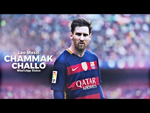 Leo Messi Chammak Challo Whatsapp status  Messi fan special edit 2022