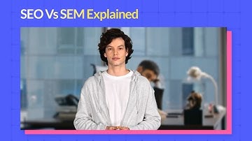 SEO vs SEM — what’s the difference, and which one is better for your business?