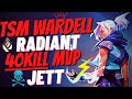 TSM WARDELL RADIANT 40 KILL PERFECT JETT GAMEPLAY - VALORANT