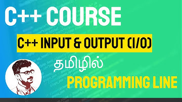 C++ Input & Output in Tamil (C++ Course in Tamil) [Class - 8]