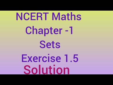 Solution of Exercise 1.5 Chapter 1 Sets Class11 Maths NCERT CBSE ...
