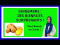 Gingembre bienfaits  mal des transports digestion nausees en 3 min 