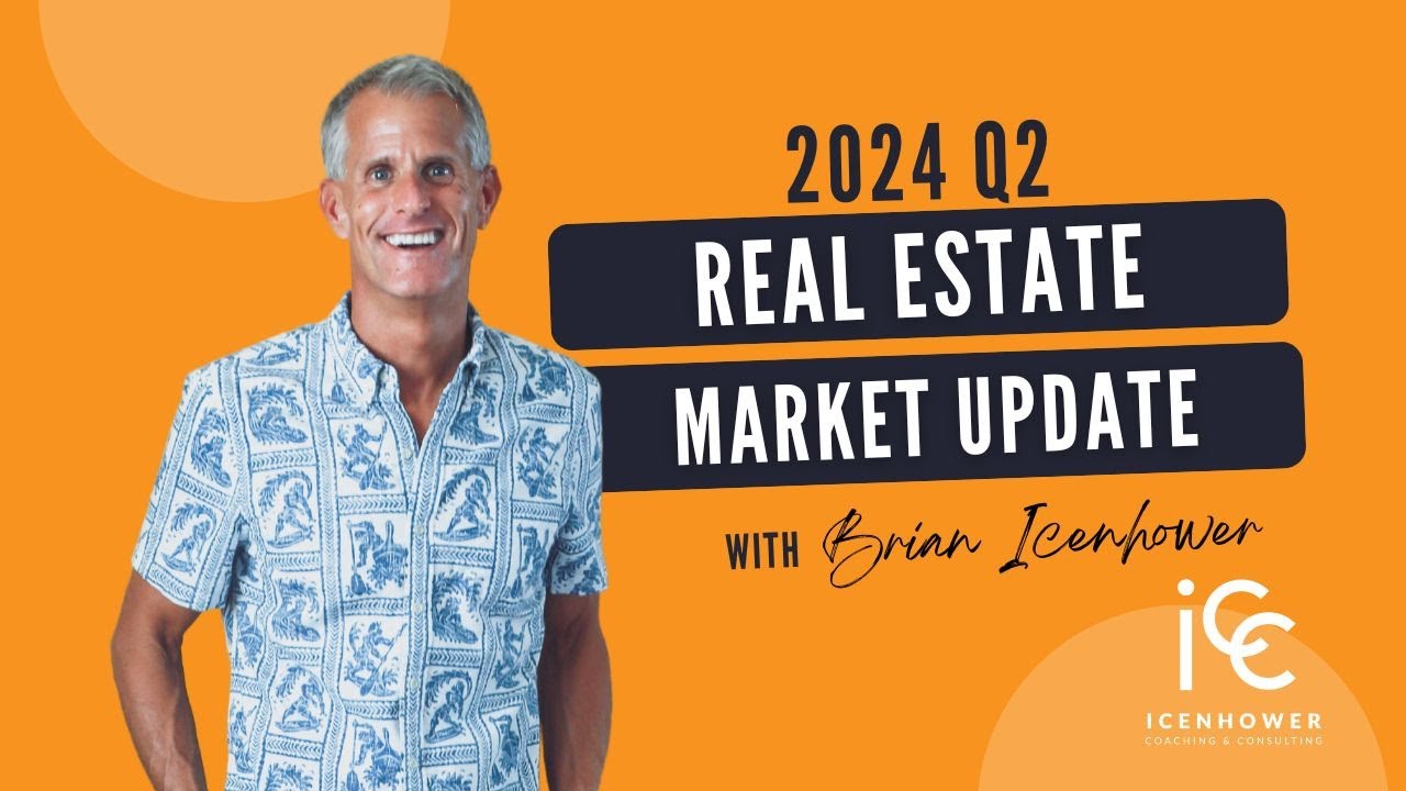 2024 Real Estate Market Update For Q2