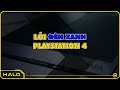 Lỗi đèn xanh - Playstation 4