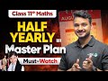 Class 11 Maths: Half Yearly Syllabus and Preparation 2025-26 | Mid-Term Tips & Strategy👍