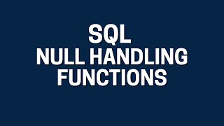 What is Null - NVL, NVL2, Coalesce | How to handle Nulls in Snowflake