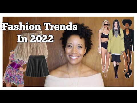 Fashion Trends 2022, Trends to Try in 2022