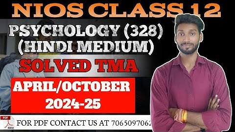 NIOS Class 12 Psychology (328) Solved TMA || NIOS Class 12 Psychology Solved TMA 2025 || NIOS TMA