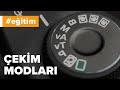 Çekim Modları Nelerdir? (Uygulamalı Anlatım)