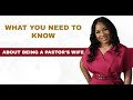 What you need to Know about being a Pastor's wife| Pastor's wives| Delight Dreamly