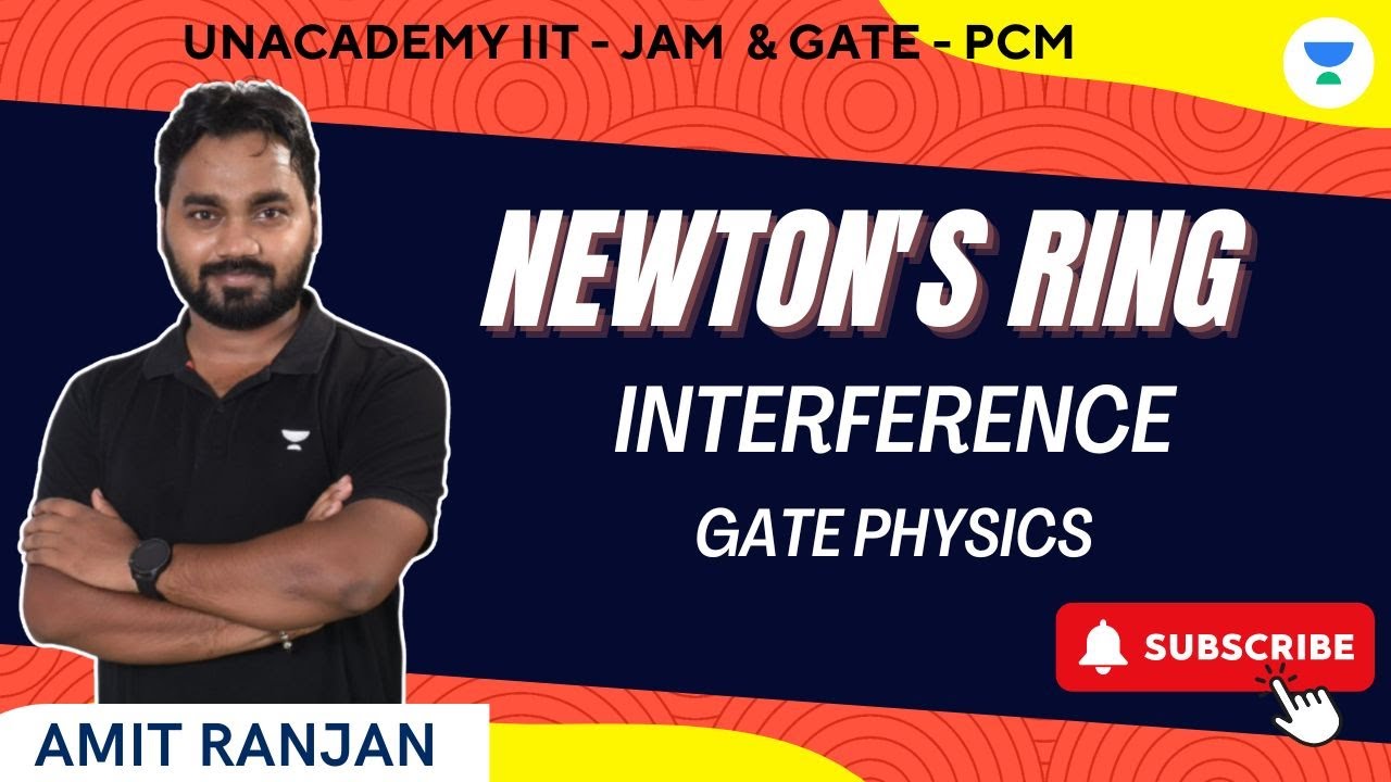 Newton's Ring | Interference | GATE Physics | Amit Ranjan - YouTube