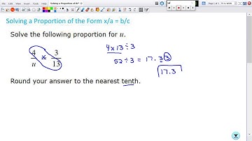 Solving a Proportion of the Form x /a = b /c