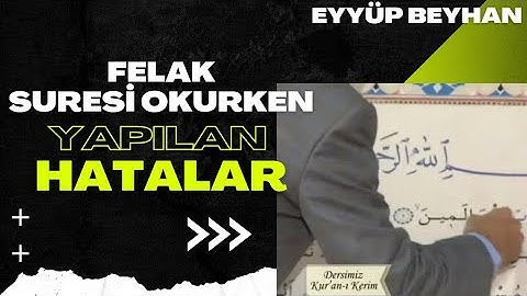 Felak suresi SIKÇA YAPILAN HATALAR ve TALİM | Eyyüp Beyhan | Dersimiz Kur’an-ı Kerim | Semerkand TV