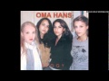 Oma Hans - Aus Stahl